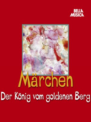 cover image of Der König vom goldenen Berg
